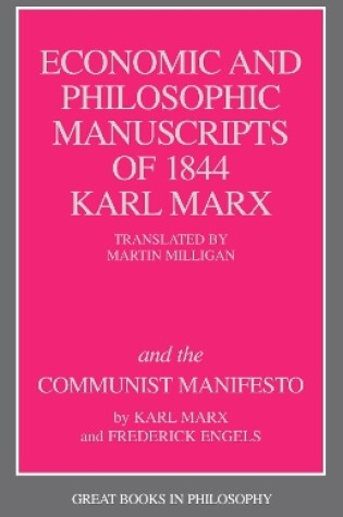 Cover of The Economic and Philosophic Manuscripts of 1844 and the Communist Manifesto