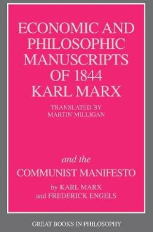 Cover of The Economic and Philosophic Manuscripts of 1844 and the Communist Manifesto