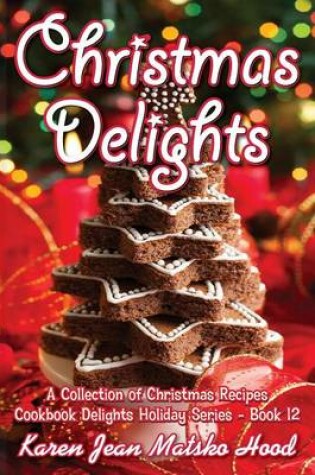 Cover of Christmas Delights Cookbook