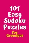 Book cover for 101 Easy Sudoku Puzzles for Grandpas