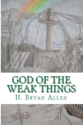 Book cover for God of the Weak Things