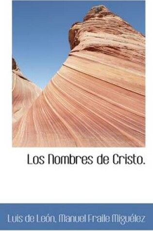 Cover of Los Nombres de Cristo.