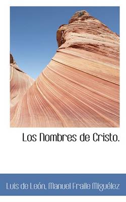 Book cover for Los Nombres de Cristo.