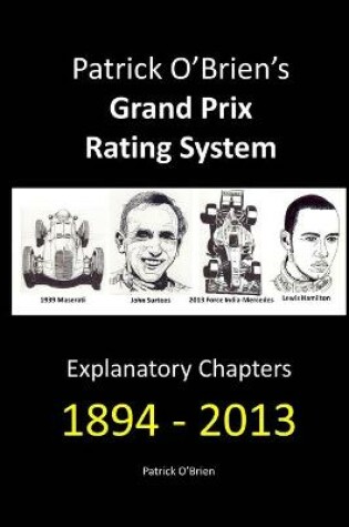 Cover of Patrick O'Brien's Grand Prix Rating System: Explanatory Chapters 1894-2013