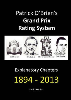 Book cover for Patrick O'Brien's Grand Prix Rating System: Explanatory Chapters 1894-2013