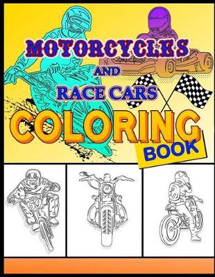Book cover for Motorcycles and Race Cars Coloring Book