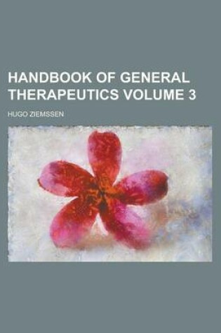 Cover of Handbook of General Therapeutics Volume 3