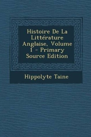 Cover of Histoire de La Litterature Anglaise, Volume 1