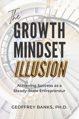 Book cover for The Growth Mindset Illusion