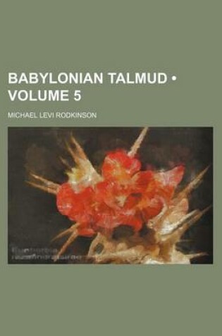 Cover of Babylonian Talmud (Volume 5)