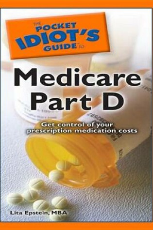 Cover of The Pocket Idiot's Guide to Medicare Part D