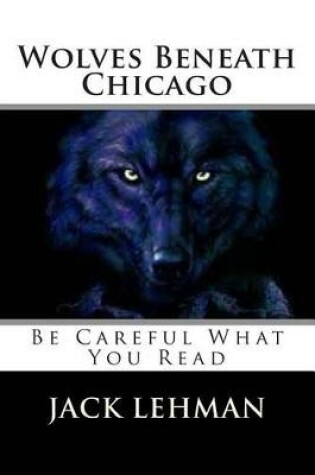 Cover of Wolves Beneath Chicago