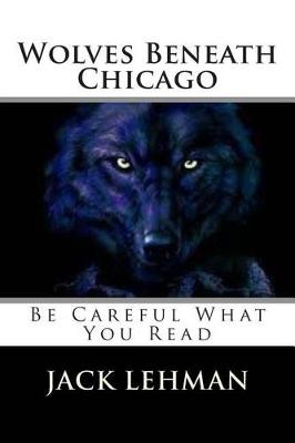 Book cover for Wolves Beneath Chicago