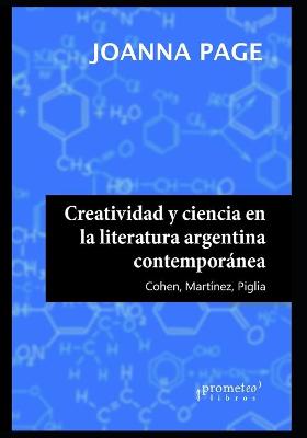 Book cover for Creatividad y ciencia en la literatura argentina contemporanea