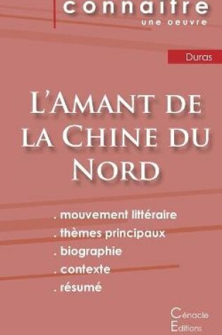 Cover of Fiche de lecture L'Amant de la Chine du Nord de Marguerite Duras (Analyse litteraire de reference et resume complet)