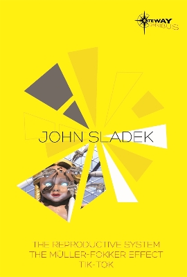 Book cover for John Sladek SF Gateway Omnibus