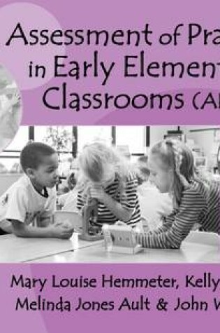 Cover of Assessment of Practices in Early Elementary Classrooms