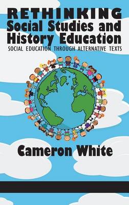 Book cover for Rethinking Social Studies and History Education