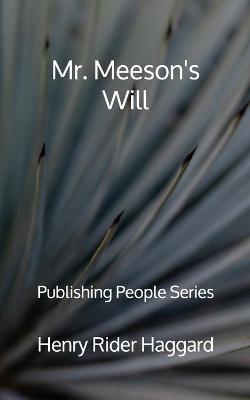 Book cover for Mr. Meeson's Will - Publishing People Series