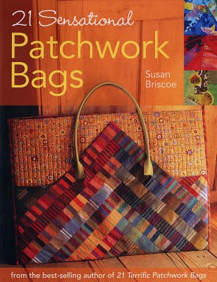 Book cover for 21 Sensational Patchwork Bags