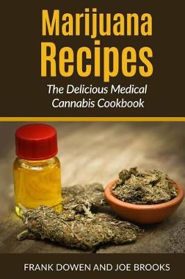 Book cover for Marijuana Recipes - The Delicious Medical Cannabis Cookbook