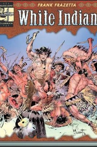 Cover of The Complete Frazetta White Indian