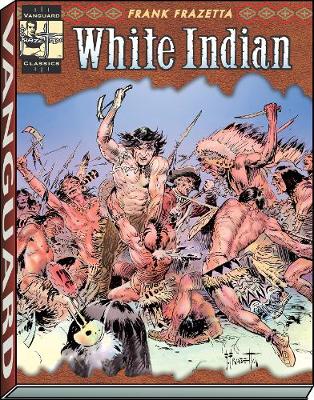 Cover of The Complete Frazetta White Indian