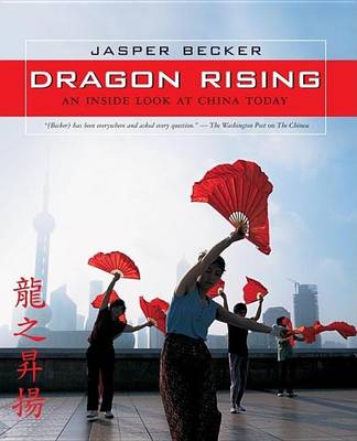 Book cover for Dragon Rising: An Inside Look at China Today