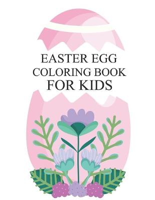 Book cover for Easter Egg Coloring Book For Kids