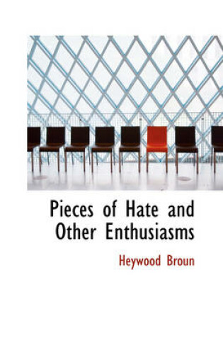 Cover of Pieces of Hate and Other Enthusiasms