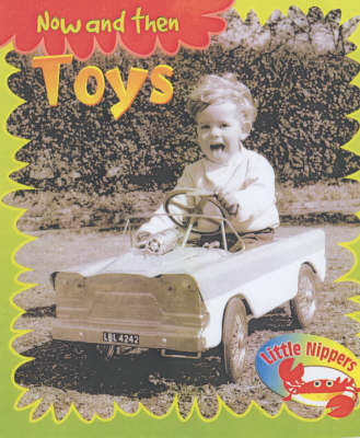 Book cover for Little Nippers: Now and then Toys