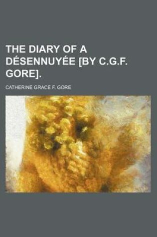 Cover of The Diary of a Desennuyee [By C.G.F. Gore].