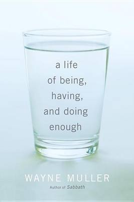 Book cover for Life of Being, Having, and Doing Enough