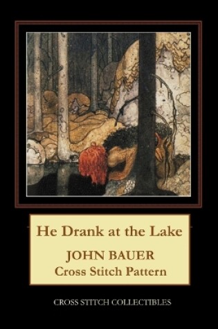 Cover of He Drank at the Lake