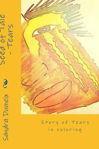 Cover of Seed of Tale - Tears