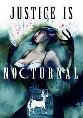 Book cover for Justice Is Nocturnal