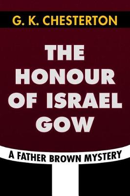 Book cover for The Honour of Israel Gow by G. K. Chesterton