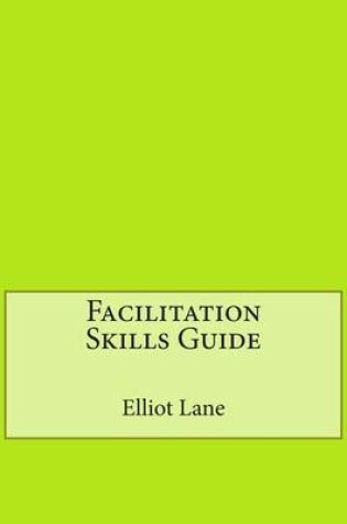 Cover of Facilitation Skills Guide