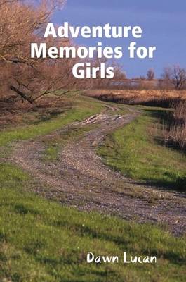 Book cover for Adventure Memories for Girls