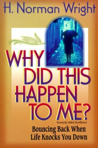 Cover of Why Did This Happen to ME?
