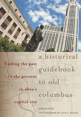 Book cover for A Historical Guidebook to Old Columbus