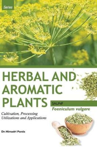 Cover of HERBAL AND AROMATIC PLANTS - Foeniculum vulgare (SAUNF)