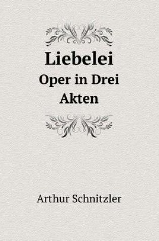 Cover of Liebelei Oper in Drei Akten