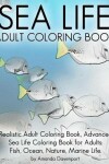 Book cover for Sea Life Adult Coloring Book