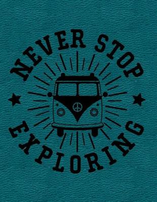 Book cover for Never Stop Exploring