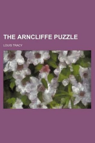 Cover of The Arncliffe Puzzle