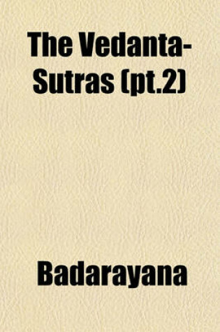 Cover of The Vedanta-Sutras (PT.2)