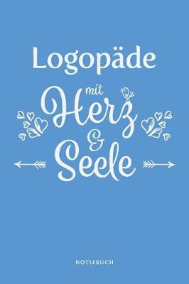 Book cover for Logopade Mit Herz & Seele Notizbuch