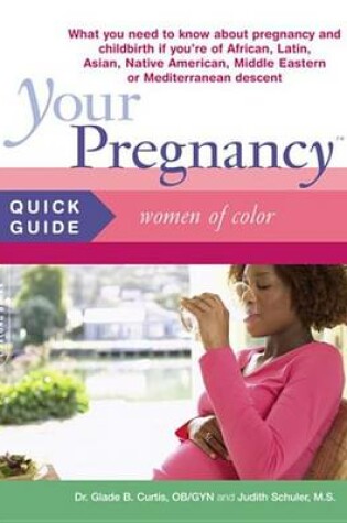 Cover of Your Pregnancy Quick Guide: Women of Color