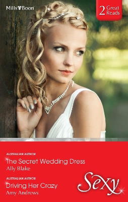 Book cover for The Secret Wedding Dress/Driving Her Crazy